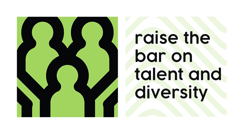 Raise the bar on talent and diversity